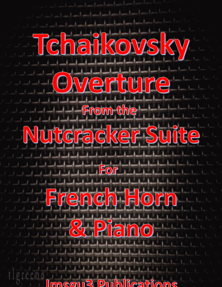 Tchaikovsky: Overture from Nutcracker Suite for French Horn & Piano image number null
