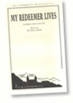 My Redeemer Lives - SATB with tenor solo