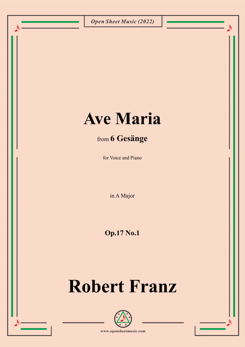 Franz-Ave Maria,in A Major,Op.17 No.1,from 6 Gesange
