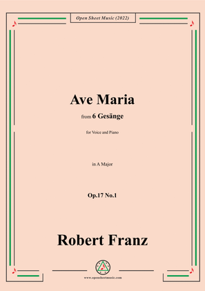 Franz-Ave Maria,in A Major,Op.17 No.1,from 6 Gesange