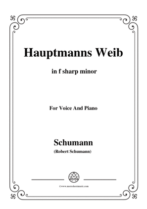Schumann-Hauptmanng Weib,in f sharp minor,for Voice and Piano