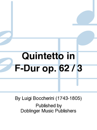 Quintetto in F-Dur op. 62 / 3