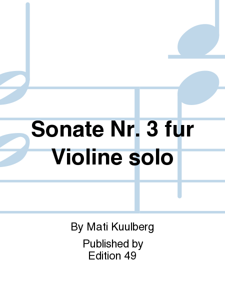 Sonate Nr. 3 fur Violine solo