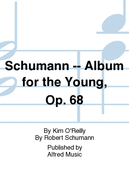 Schumann -- Album for the Young, Op. 68 image number null