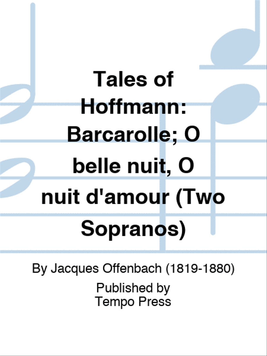 TALES OF HOFFMANN: Barcarolle; O belle nuit, O nuit d'amour (Two Sopranos) Score scores gallery preview page 1