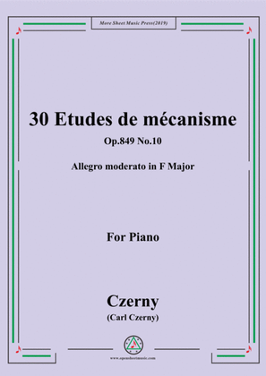 Book cover for Czerny-30 Etudes de mécanisme,Op.849 No.10,Allegro moderato in F Major,for Piano