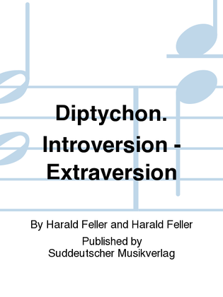 Diptychon. Introversion - Extraversion