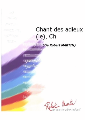 Chant des Adieux (le), Chant/choeur