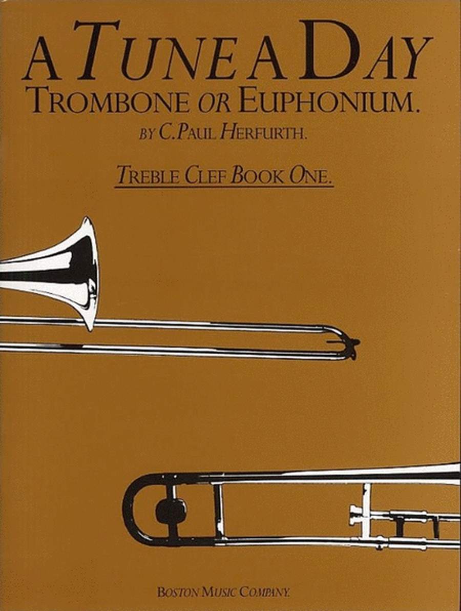 A Tune A Day Trombone Or Euphonium Tc Book 1