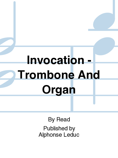 Invocation - Trombone And Organ