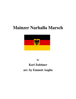 Mainzer Narhalla Marsch for Concert Band by Karl Zulehner