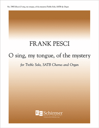 O sing, my tongue, of the mystery (Pange lingua)