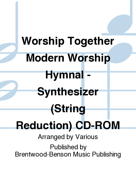 Worship Together Modern Worship Hymnal - Synthesizer (String Reduction) CD-ROM