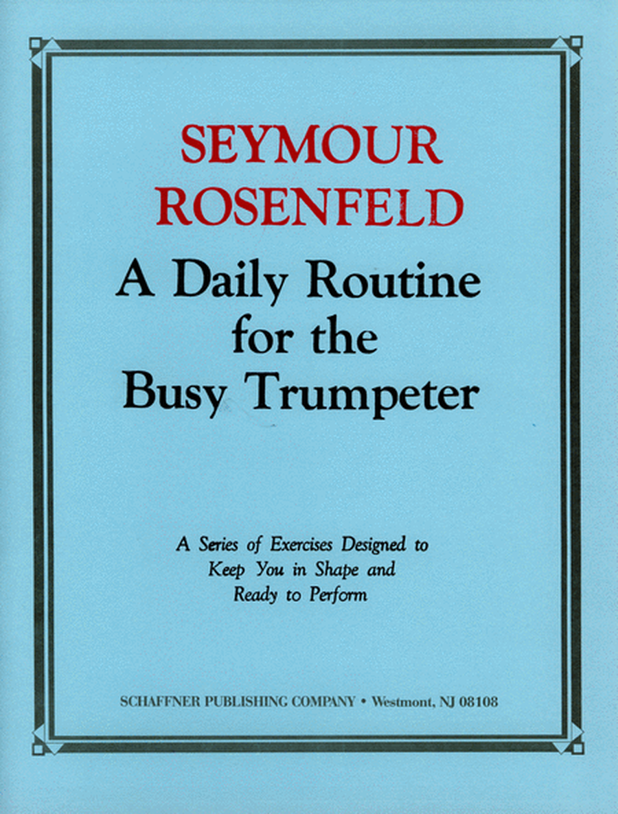 A Daily Routine For The Busy Trumpeter