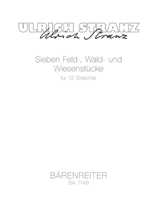 Sieben Feld-, Wald- und Wiesenstuecke for 12 Strings