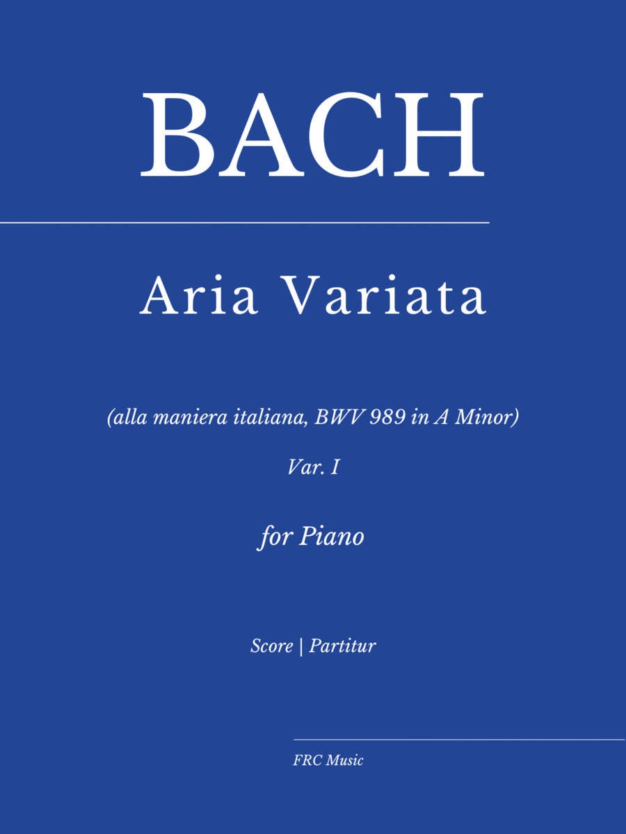 J.S. Bach: Aria variata (alla maniera italiana) in A Minor, BWV 989 - Aria (VAR. I) image number null