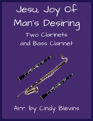 Book cover for Jesu, Joy of Man's Desiring, for Two Clarinets and Bass Clarinet
