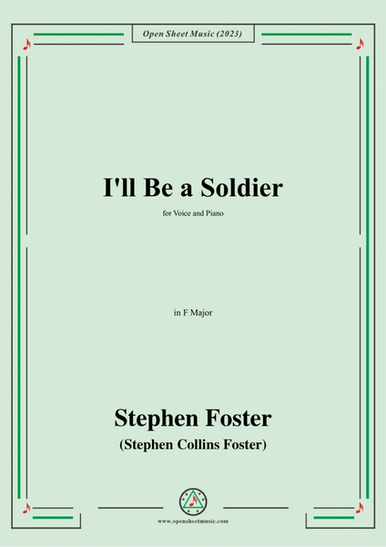 S. Foster-I'll Be a Soldier,in F Major