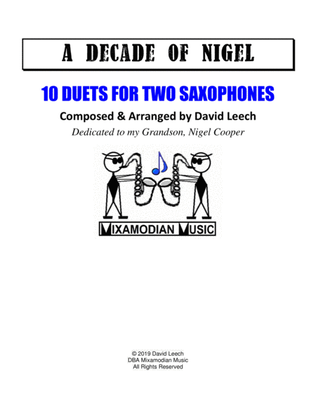 A Decade of Nigel (10 Sax Duets)