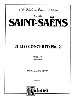 Saint-Saëns: Cello Concerto No. 2, Op. 119 in D Minor