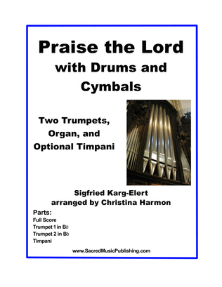 Praise the Lord with Drums and Cymbals – Two Trumpets, Organ and Optional Timpani