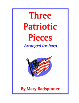 Three Patriotic Pieces for Harp