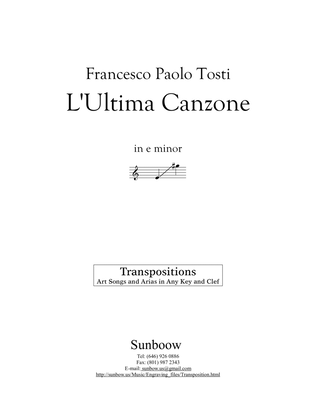 Francesco Paolo Tosti: L'Ultima Canzone (transposed to e minor)