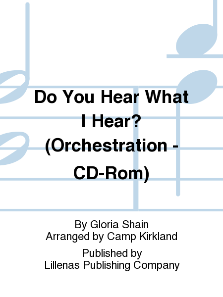 Do You Hear What I Hear? (Orchestration - CD-Rom)