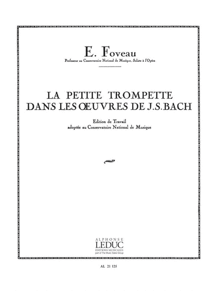 La Petite Trompette Dans Les Oeuvres De J.s.bach (trumpet Solo)