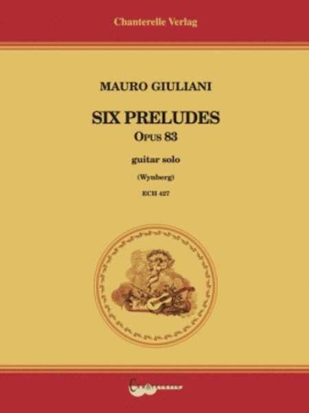 Mauro G. Giuliani: 6 Preludes op. 83