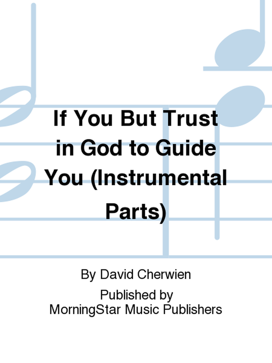 If You But Trust in God to Guide You (Flute/Cello Parts)