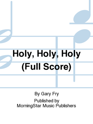 Book cover for Holy, Holy, Holy (Brass Version Score)
