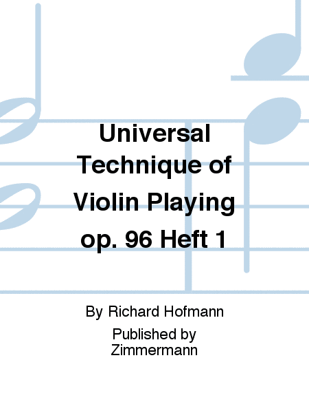 Universal Technique of Violin Playing Op. 96 Heft 1