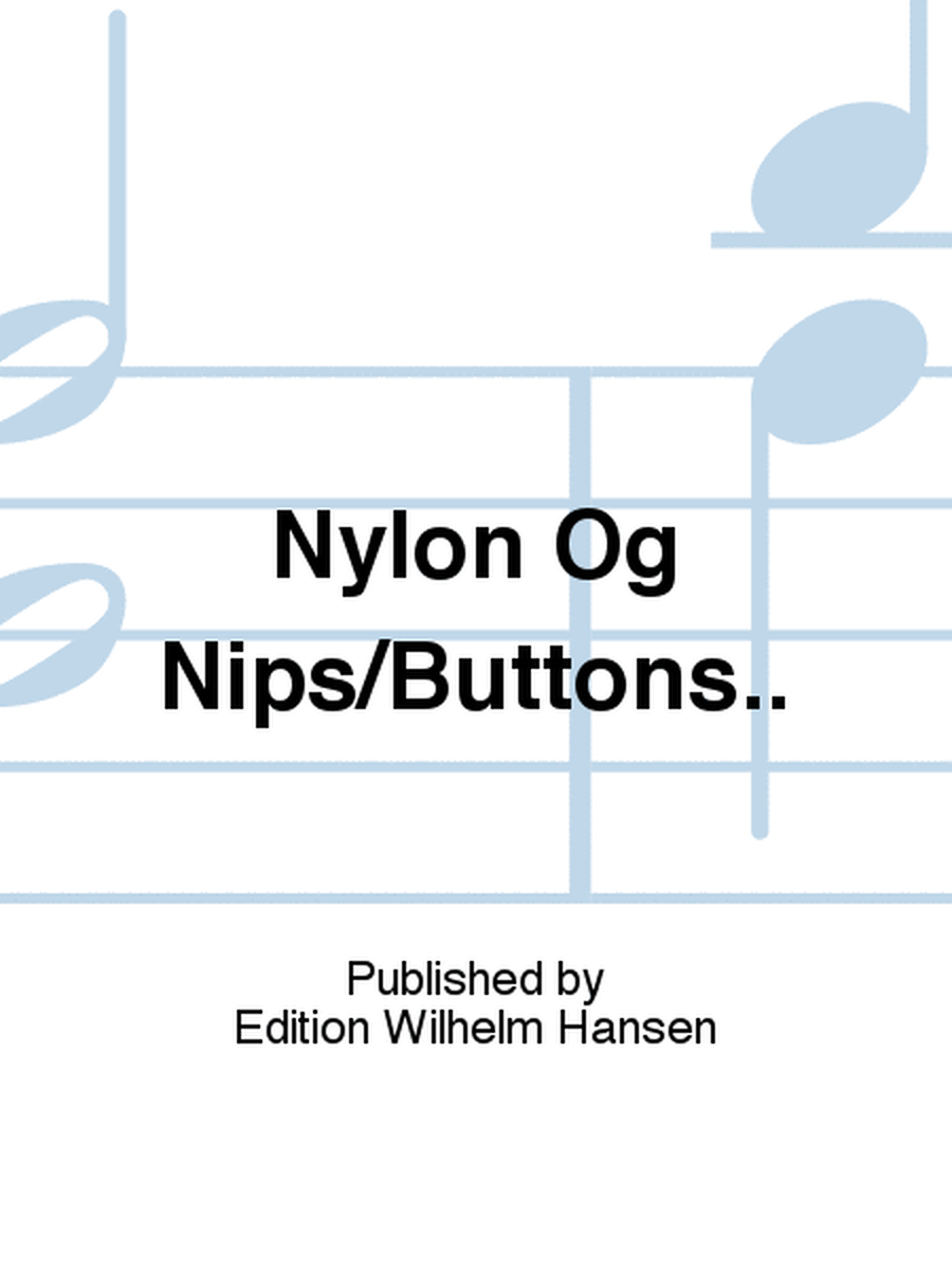 Nylon Og Nips/Buttons..