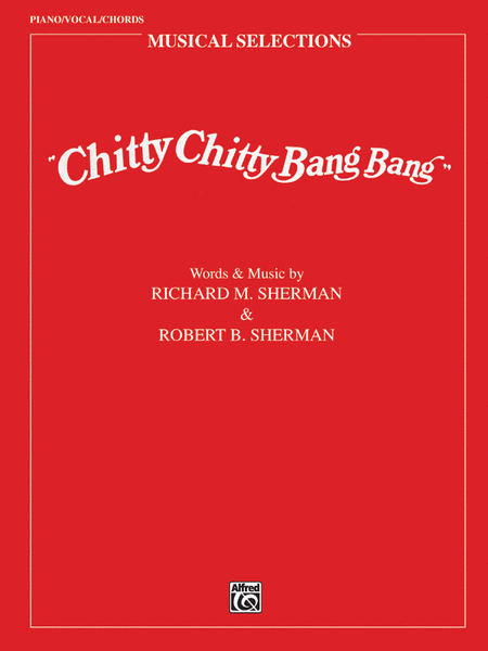 Richard M. Sherman, Robert B. Sherman: Selection From "Chitty Chitty Bang Bang"
