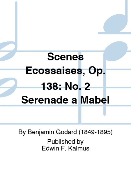 Scenes Ecossaises, Op. 138: No. 2 Serenade a Mabel