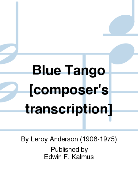 Blue Tango [composer's transcription]