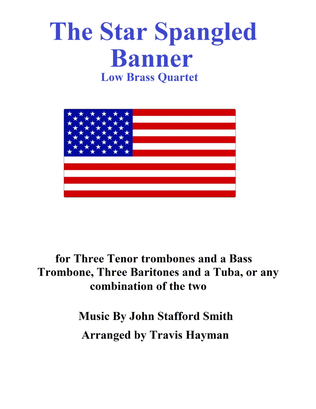 The Star Spangled Banner for Low Brass Quartet