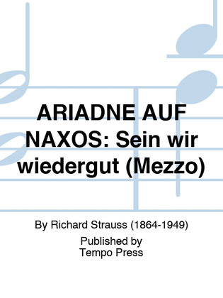 ARIADNE AUF NAXOS: Sein wir wiedergut (Mezzo)