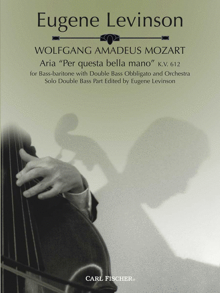 Wolfgang Amadeus Mozart: Per Questa Bella Mano (Aria)
