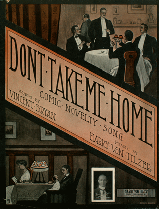 Don't Take Me Home. Comic Novelty Song