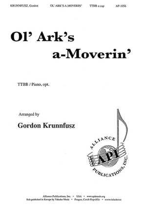 Ol' Ark's A-Moverin'