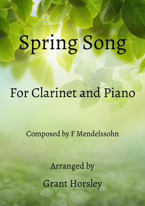 Book cover for "Spring Song" Mendelssohn- Clarinet and Piano- Early Intermediate