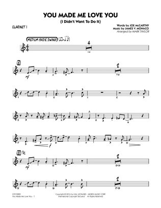 Book cover for You Made Me Love You (I Didn't Want to Do It) - Bb Clarinet 1