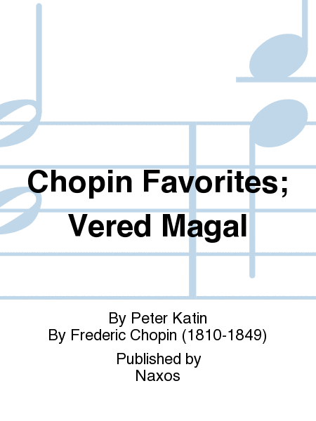 Chopin Favorites; Vered Magal