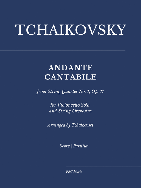 Tchaikovsky: Andante Cantabile for Cello Solo and String Orchestra, Op. posth. image number null