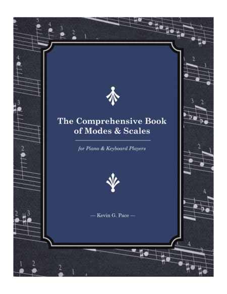 The Comprehensive Book of Modes & Scales for Piano & Keyboard players