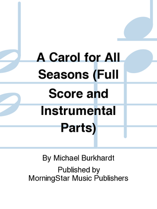 A Carol for All Seasons (Full Score and Instrumental Parts)