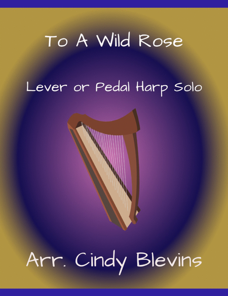 To a Wild Rose, for Lever or Pedal Harp image number null