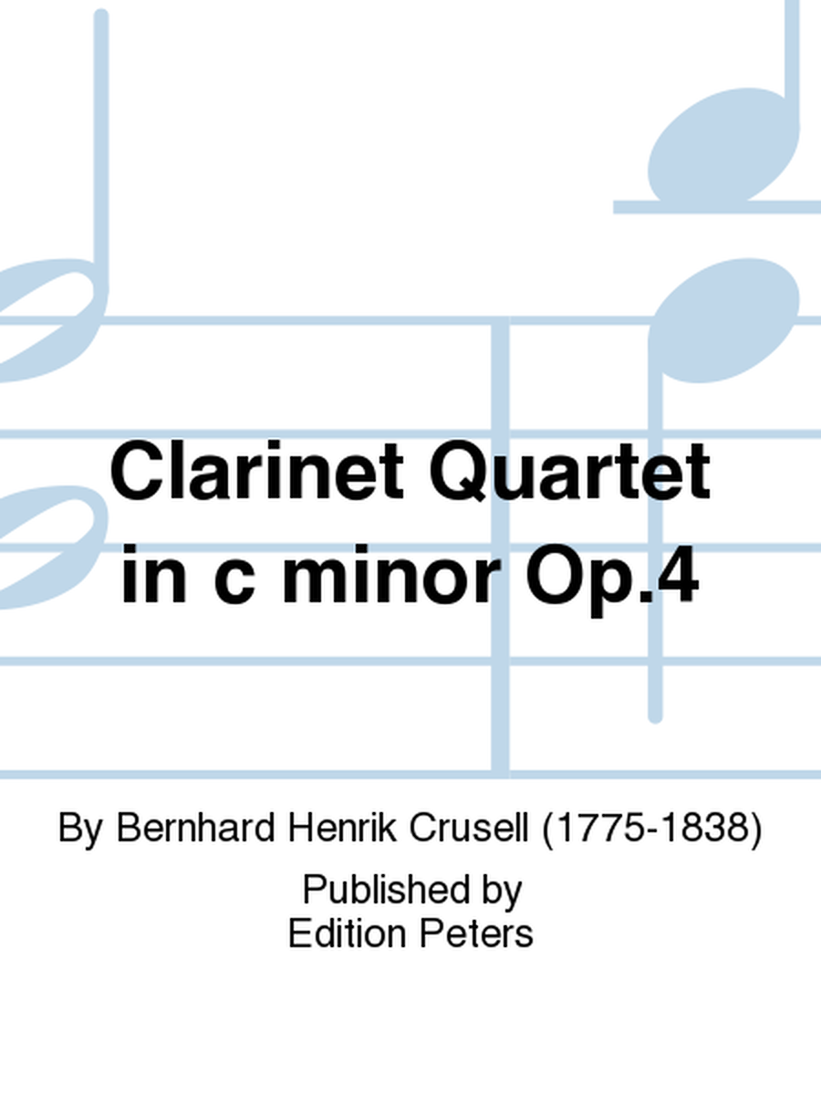 Clarinet Quartet in c minor Op. 4